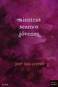 Mientras seamos jovenes