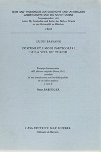 Costumi, et i modi particolari de la vita de' Turchi