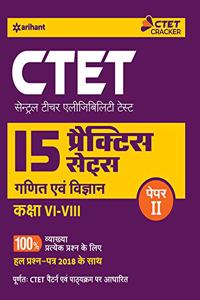15 Practice Sets CTET Paper-2 Class 6-8 Ganit avum Vigyan shikshak ke liye 2019 (old edition)
