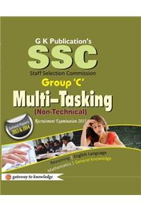 SSC Group 'C' Multi - Tasking (Non - Technical) Recruitment Examination 2015 : Solved Papers 2013 & 2014