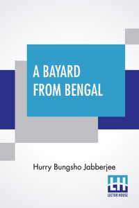 A Bayard From Bengal