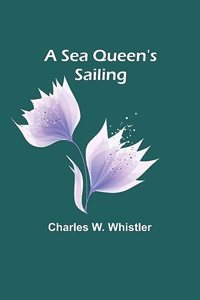 Sea Queen's Sailing