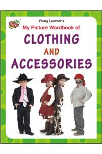 My Picture Wordbook Of Clothing And Accessories