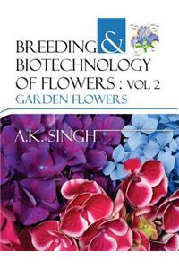 Breeding and Biotechnology of Flowers
