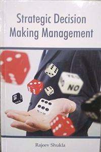 Strategic Decision Making Management