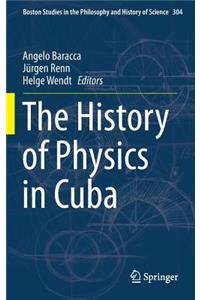 History of Physics in Cuba