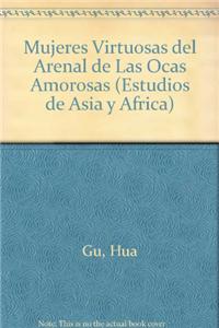 Mujeres Virtuosas del Arenal de Las Ocas Amorosas