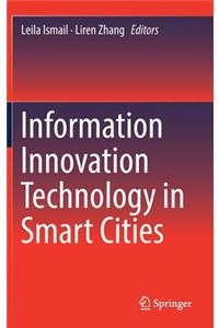Information Innovation Technology in Smart Cities