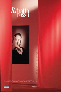 Ritratto Rosso: Elisabetta Catalano Captures Federico Fellini