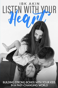 Listen with your heart