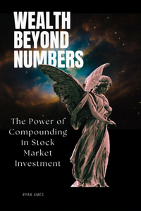 Wealth Beyond Numbers