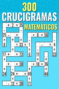 300 Crucigramas Matemáticos