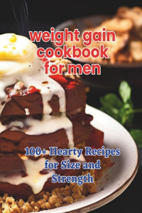 Weight Gain Cookbook for Men