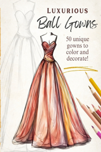 Luxurious Ball Gowns