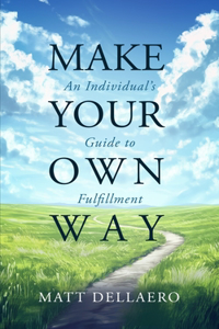 Make Your Own Way
