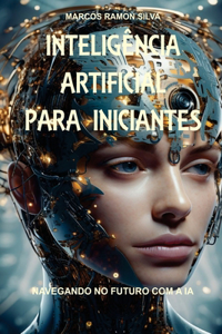 Inteligência Artificial Para Iniciantes