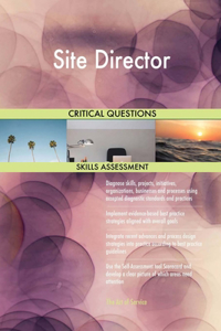 Site Director Critical Questions Skills Assessment