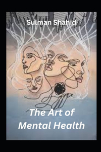 The Art of Mental Health