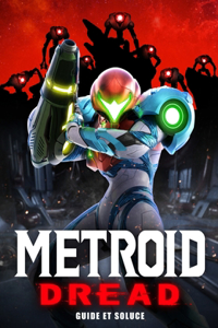 Metroid Dread Guide et Soluce