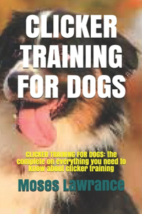 Clicker Training for Dogs