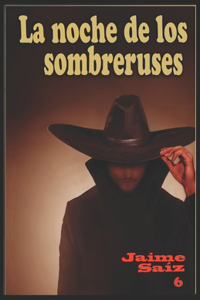 noche de los sombreruses