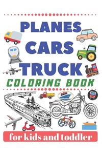 TRUCK PLANES CARS Coloring Book for kids and toddler