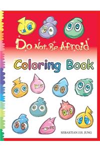 Do not be afraid Coloring Book