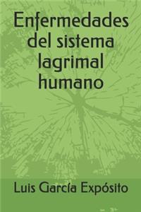 Enfermedades del sistema lagrimal humano