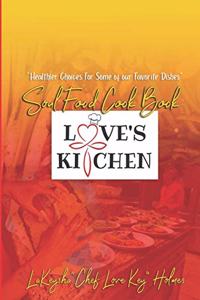 Love's Kitchen Soul Food Cook Book