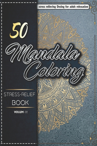 50 Stress-Relief Mandala Coloring Book For Adults