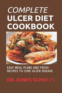 Complete Ulcer Diet Cookbook