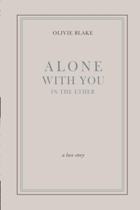 Alone With You in the Ether