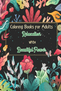 Coloring Books for Adults Relaxation with Beautiful Flowers