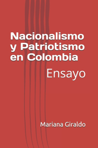 Nacionalismo y Patriotismo en Colombia
