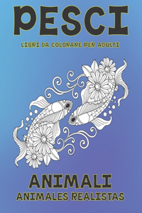 Libri da colorare per adulti - Animales realistas - Animali - Pesci