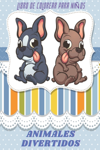 ANIMALES DIVERTIDOS - Libro De Colorear Para Niños
