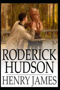 Roderick Hudson Annotated