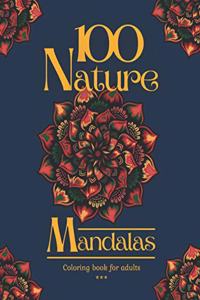 100 Nature Mandalas Coloring book for adults