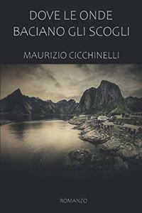 Dove Le Onde Baciano Gli Scogli