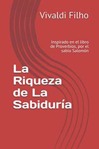 La Riqueza de La Sabiduría