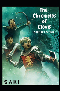 The Chronicles of Clovis Annotated