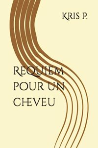 Requiem pour un cheveu