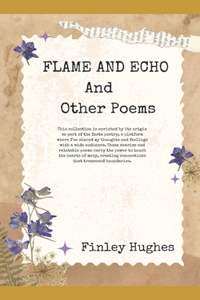 Flame and Echo