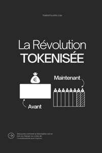 révolution tokenisée: Le guide essentiel pour comprendre la tokenisation