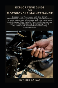 Explorative Guide on Motorcycle Maintenance
