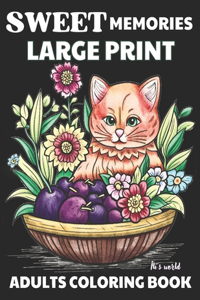 Sweet Memories large print adults coloring book
