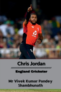 Chris Jordan: England Cricketer