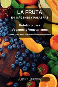 Fruta en Imágenes y Palabras