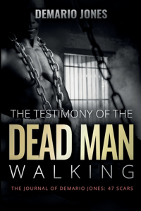 The Testimony of the Dead Man Walking