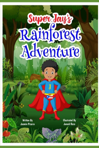 Super Jay's Rainforest Adventure